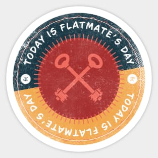 Today is Flatmate’s Day Sticker